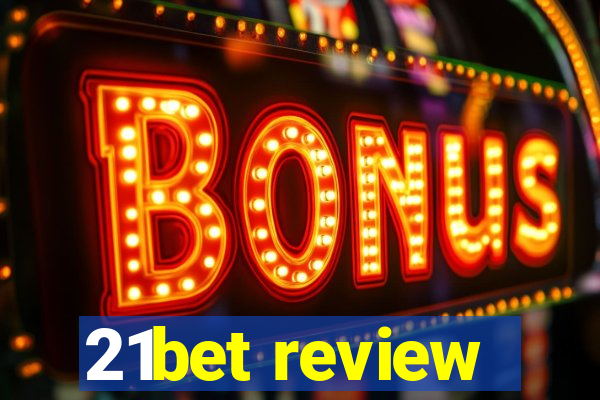 21bet review